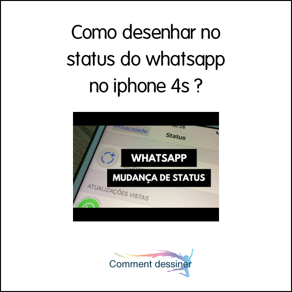 Como desenhar no status do whatsapp no iphone 4s